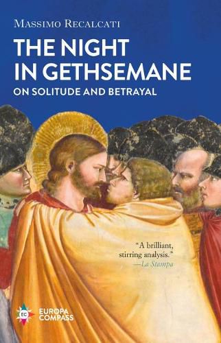 Cover image for The Night in Gethsemane: On Solitude and Betrayal