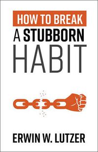 Cover image for How to Break a Stubborn Habit