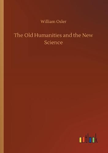 The Old Humanities and the New Science