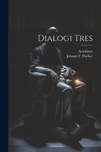 Cover image for Dialogi Tres