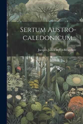 Cover image for Sertum Austro-caledonicum...