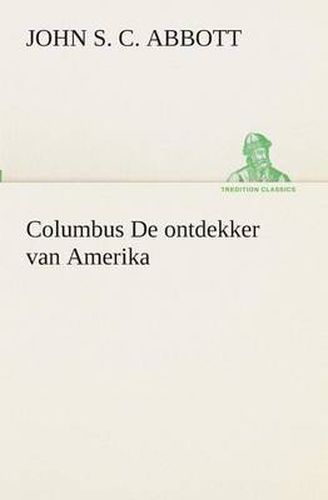 Cover image for Columbus De ontdekker van Amerika