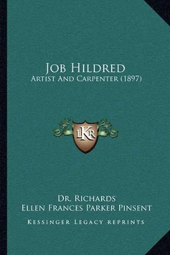 Job Hildred: Artist and Carpenter (1897)