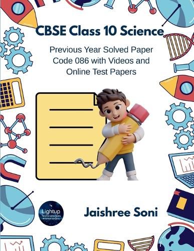 Cover image for CBSE Class 10 Science Previous Year Solved Paper Code 086 with Videos and Online Test Papers (EditionFirst)