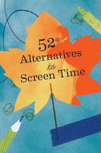 Cover image for 52 Alternatives To Screen Time