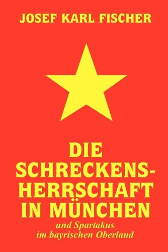 Cover image for Die Schreckensherrschaft in Muenchen