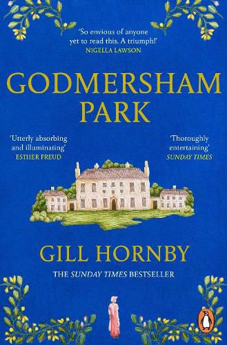 Cover image for Godmersham Park: the Sunday Times top ten bestseller by the acclaimed author of Miss Austen