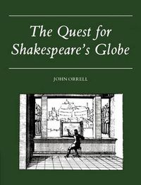 Cover image for The Quest for Shakespeare's Globe