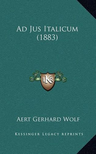 Cover image for Ad Jus Italicum (1883)