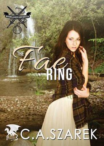 Cover image for The Fae Ring: Highland Secrets Trilogy Book Two