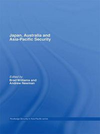 Cover image for Japan, Australia and Asia-Pacific Security