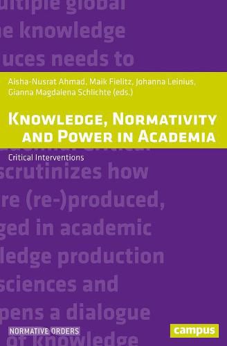 Cover image for Knowledge, Normativity and Power in Academia: Critical Interventions