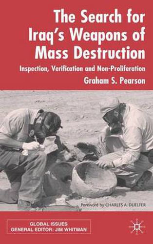 Cover image for The Search For Iraq's Weapons of Mass Destruction: Inspection, Verification and Non-Proliferation