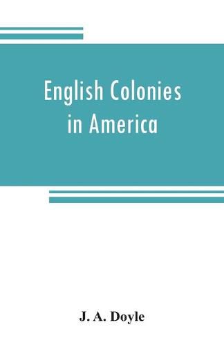 Cover image for English colonies in America: Virginia, Maryland, and the Carolinas