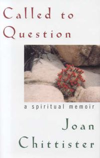 Cover image for Called to Question: A Spiritual Memoir