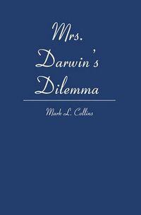 Cover image for Mrs. Darwin's Dilemma