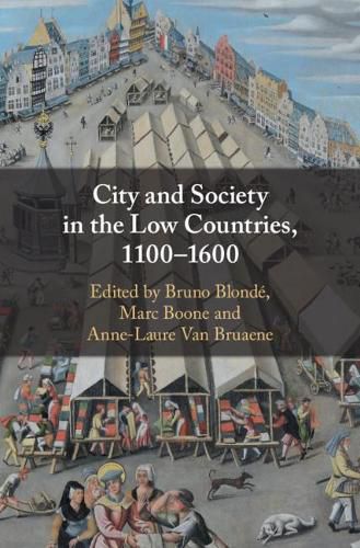 Cover image for City and Society in the Low Countries, 1100-1600