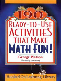 Cover image for 190 Ready-to-use Activities That Make Math Fun!