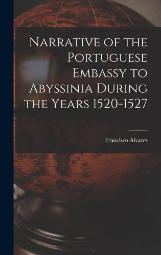 Cover image for Narrative of the Portuguese Embassy to Abyssinia During the Years 1520-1527