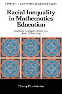 Cover image for Racial Inequality in Mathematics Education: Exploring Academic Identity as a Sense of Belonging