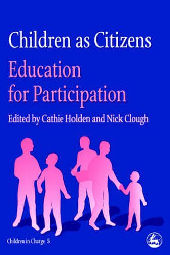 Cover image for Children as Citizens: Education for Participation