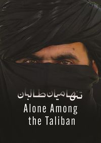 Cover image for Alone Among The Taliban
