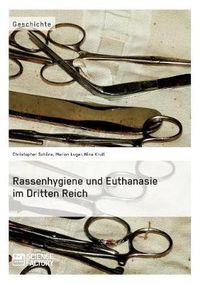 Cover image for Rassenhygiene und Euthanasie im Dritten Reich