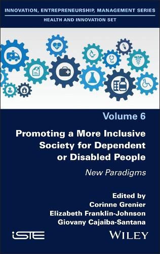 Cover image for Promoting a More Inclusive Society for Dependent or Disabled People