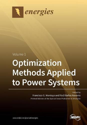 Cover image for Optimization Methods Applied to Power Systems: Volume 1