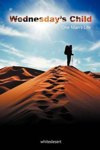 Cover image for Wednesday's Child: One Man's Life