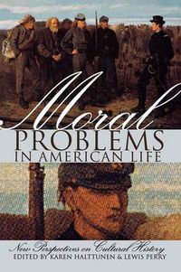 Cover image for Moral Problems in American Life