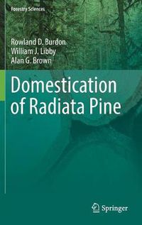 Cover image for Domestication of Radiata Pine