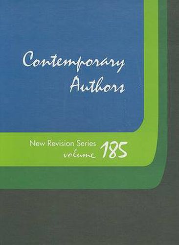 Cover image for Contemporary Authors New Revision Series: A Bio-Bibliographical Guide to Current Writers in Fiction, General Non-Fiction, Poetry, Journalism, Drama, Motion Pictures, Television, and Other Fields