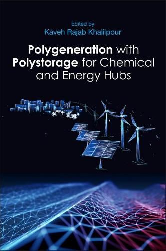 Cover image for Polygeneration with Polystorage: For Chemical and Energy Hubs