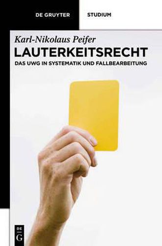 Cover image for Lauterkeitsrecht: Das UWG in Systematik Und Fallbearbeitung
