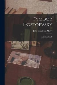 Cover image for Fyodor Dostoevsky