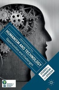 Cover image for Humanism and Technology: Opportunities and Challenges