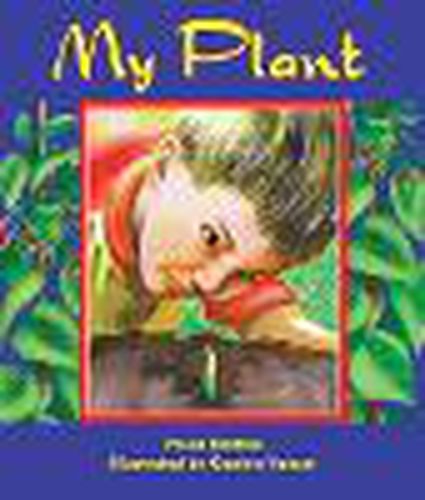 Cover image for Rigby Literacy Early Level 2: My Plant (Reading Level 7/F&P Level E)