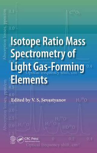 Cover image for Isotope Ratio Mass Spectrometry of Light Gas-Forming Elements