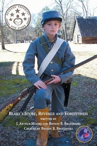 Blake's Story, Revenge and Forgiveness (2nd Edition) Full Color