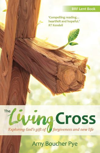 Cover image for The Living Cross: Exploring God's gift of forgiveness and new life