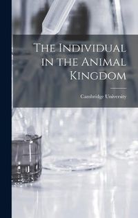 Cover image for The Individual in the Animal Kingdom