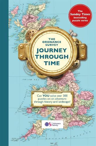 Cover image for The Ordnance Survey Journey Through Time: The brand new book in the Sunday Times bestselling puzzle series!