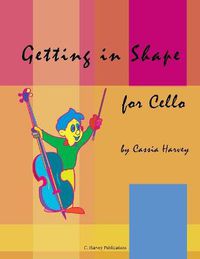 Cover image for Getting in Shape for Cello