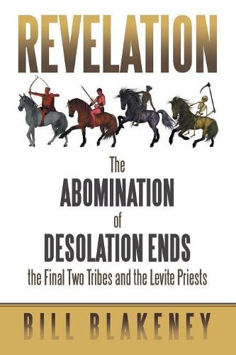 Cover image for Revelation: The Abomination of Desolation Ends the Final Two Tribes and the Levite Priests