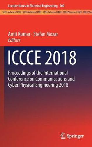 Cover image for ICCCE 2018: Proceedings of the International Conference on Communications and Cyber Physical Engineering 2018