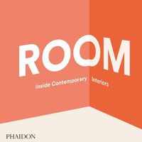 Cover image for Room: Inside Contemporary Interiors