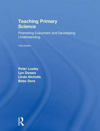 Cover image for Teaching Primary Science: Promoting Enjoyment and Developing Understanding