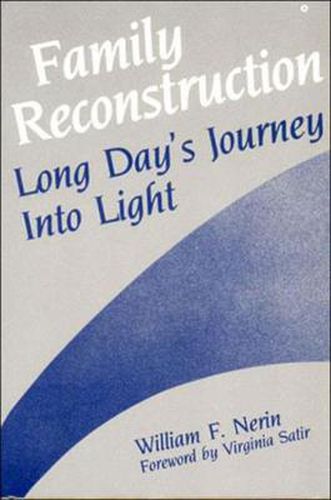 Cover image for Family Reconstruction: Long Day's Journey into Light