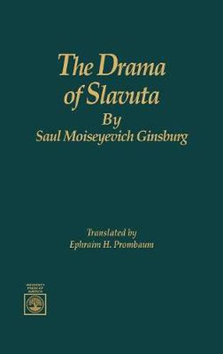 Cover image for The Drama of Slavuta by Saul Moiseyevich Ginsburg